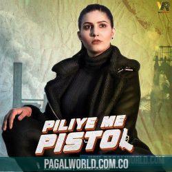 Piliye Me Pistol Poster