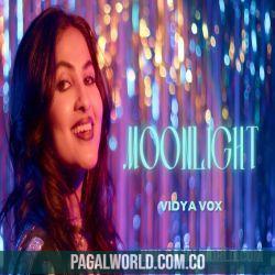 Moonlight - Vidya Vox