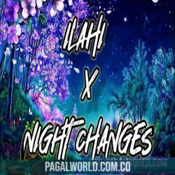 Ilahi x Night Changes Poster