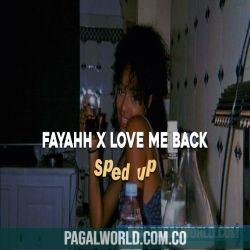 Fayahh x Love Me Back