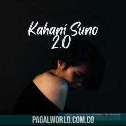 Kahani Suno 2.0 (Slowed Reverb)