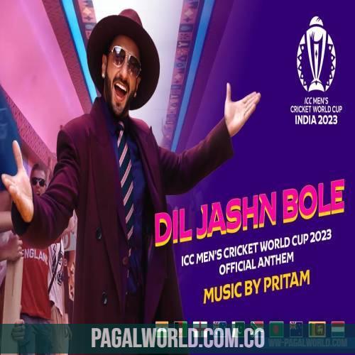 Dil Jashn Bole (ICC Men's Cricket World Cup 2023)