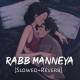 Rabb Manneya (Slowed Reverb) Lofi Poster