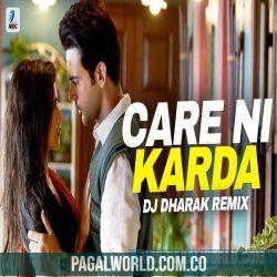 Care Ni Karda (Remix) DJ Dharak