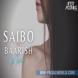 Saibo x Baarish Mashup   Aftermorning