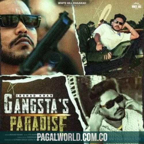 Gangstas Paradise Irshad Khan