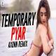 Temporary Pyar Remix - Axonn Poster
