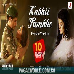 Kabhii Tumhhe (Female Version) Poster