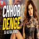 Chhor Denge Remix DJ Alfa Poster