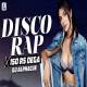 Disco Rap x 150 Rs Dega (Remix) Dj Alphacue Poster